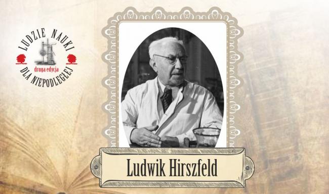 Ludwik Hirszfeld 
(5.08.1884 - 7.03.1954)